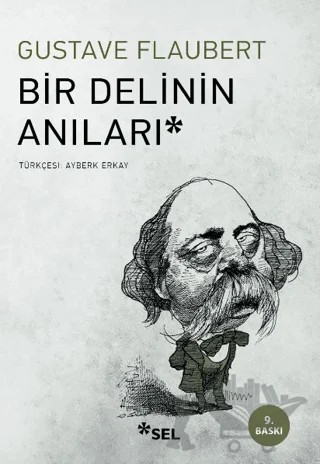 Bir Delinin Anıları – Gustave Flaubert – Sel Yayıncılık kitap kapağı