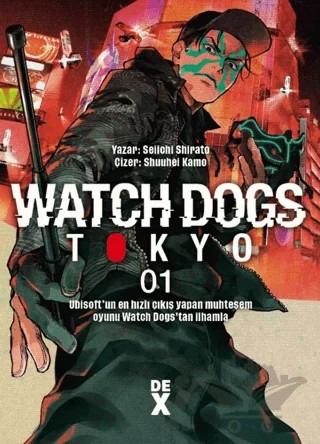 Watch Dogs 1 – Seiichi Shirato – Dex Yayınevi kitap kapağı