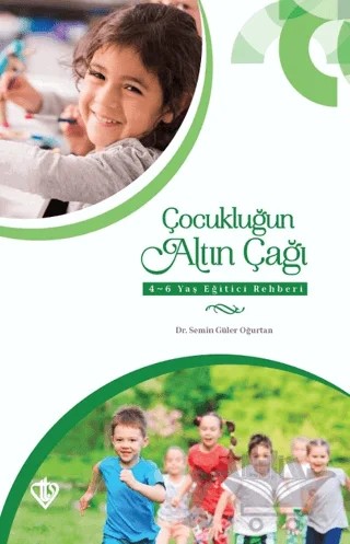 Çocukluğun Altın Çağı – Semin Güler Oğurtan – Türkiye Diyanet Vakfı Yayınları kitap kapağı