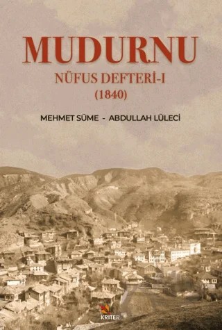 Mudurnu Nüfus Defteri-I (1840) – Mehmet Süme – Kriter Yayınları kitap kapağı