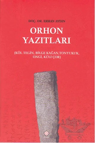 Orhon Yazıtları – Erhan Aydın – Kömen Yayınları kitap kapağı