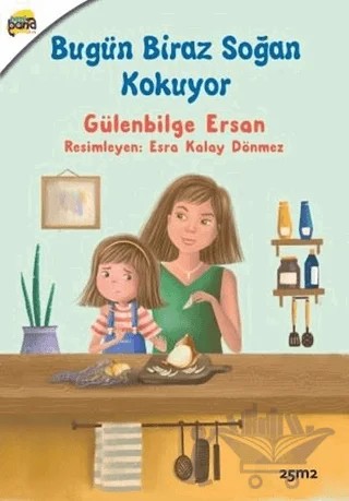 Bugün Biraz Soğan Kokuyor – Gülenbilge Ersan – 25m2 Kitap kitap kapağı