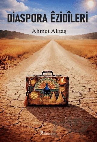 Diaspora Ezidileri – Ahmet Aktaş – Bilgesina Yayınları kitap kapağı
