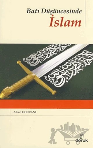 Batı Düşüncesinde İslam – Albert Hourani – Doruk Yayınları kitap kapağı