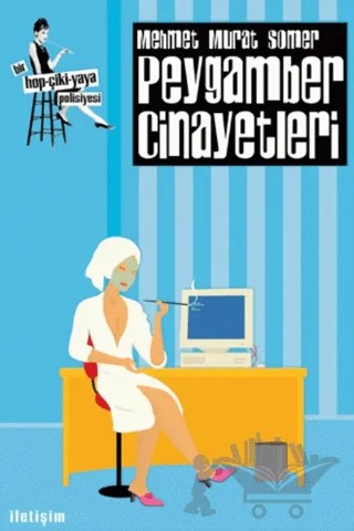 Peygamber Cinayetleri – Mehmet Murat Somer – İletişim Yayınevi kitap kapağı