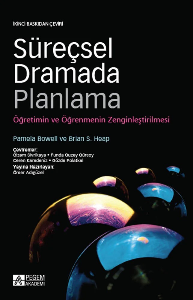 Süreçsel Dramada Planlama – Pamela Bowell, Brian S. Heap – Pegem Akademi Yayıncılık kitap kapağı
