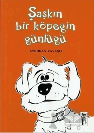 Şaşkın Bir Köpeğin Günlüğü – Aydoğan Yavaşlı – Çizmeli Kedi Yayınları kitap kapağı