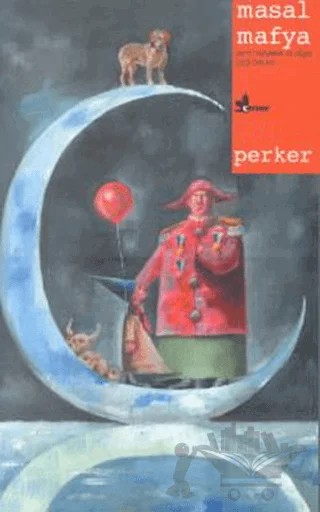 Masal Mafya – Mustafa Kutlukhan Perker – Çınar Yayınları kitap kapağı