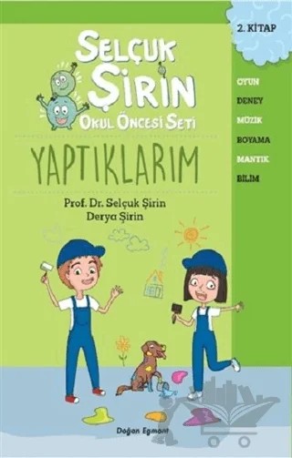 Yaptıklarım - Selçuk Şirin Okul Öncesi Seti 2 – Derya Şirin, Selçuk Şirin – Doğan Egmont Yayıncılık kitap kapağı