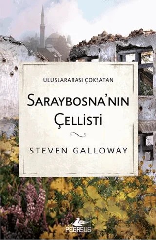 Saraybosna’nın Çellisti – Steven Galloway – Pegasus Yayınları kitap kapağı