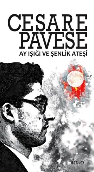 Ay Işığı ve Şenlik Ateşi – Cesare Pavese – Demos Yayınları kitap kapağı