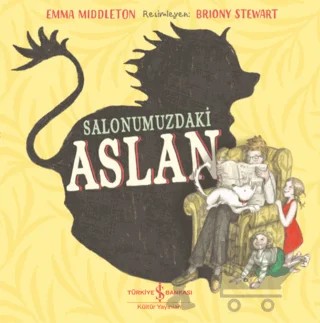 Salonumuzdaki Aslan – Emma Middleton – İş Bankası Kültür Yayınları kitap kapağı
