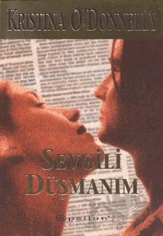 Sevgili Düşmanım – Kristina O'Donnelly – Epsilon Yayınevi kitap kapağı