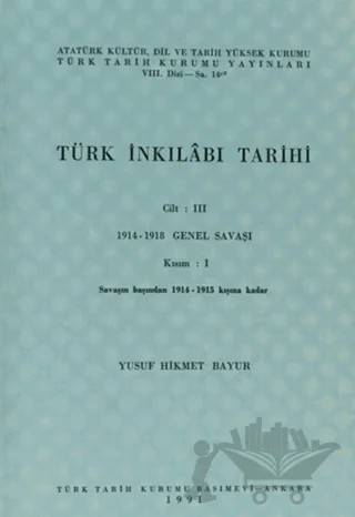Türk İnkılabı Tarihi Cilt: 3 Kısım: 1 – Yusuf Hikmet Bayur – Türk Tarih Kurumu Yayınları kitap kapağı