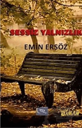 Sessiz Yalnızlık – Emin Ersöz – Gece Kitaplığı kitap kapağı