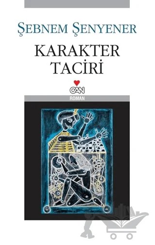 Karakter Taciri – Şebnem Şenyener – Can Yayınları kitap kapağı