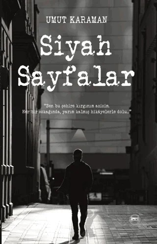 Siyah Sayfalar – Umut Karaman – Siyah Beyaz Yayınları kitap kapağı