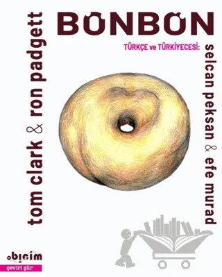 BonBon BönBön – Tom Clark, Ron Padgett – Obiçim Yayınlar kitap kapağı