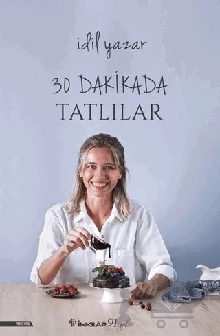 30 Dakikada Tatlılar – İdil Yazar – İnkılap Kitabevi kitap kapağı