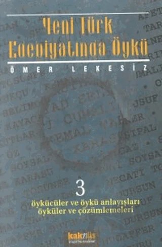 Yeni Türk Edebiyatında Öykü - 3 – Ömer Lekesiz – Kaknüs Yayınları kitap kapağı