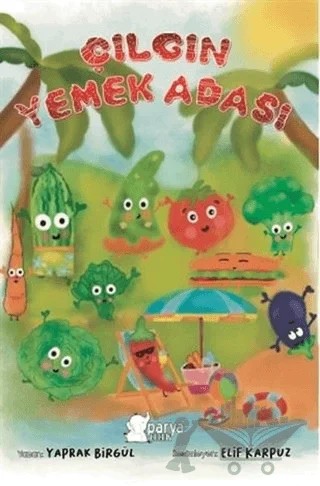 Çılgın Yemek Adası – Yaprak Birgül – Parya Kitap kitap kapağı