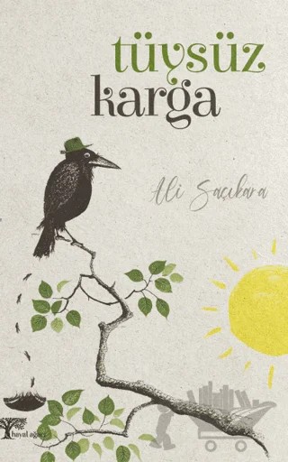 Tüysüz Karga – Ali Saçıkara – Hayal Ağacı Yayınları kitap kapağı