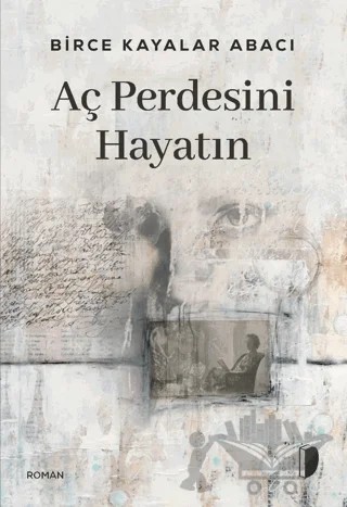 Aç Perdesini Hayatın – Birce Kayalar Abacı – DKY (Dağhan Külegeç) Yayınevi kitap kapağı