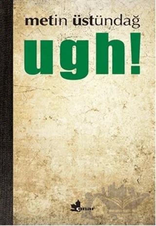 ugh! – Metin Üstündağ – Çınar Yayınları kitap kapağı