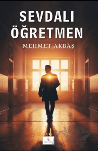 Sevdalı Öğretmen – Mehmet Akbaş – Fırad Yayınları kitap kapağı