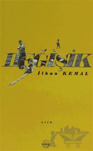 Değişik – İlhan Kemal – Mühür Kitaplığı kitap kapağı
