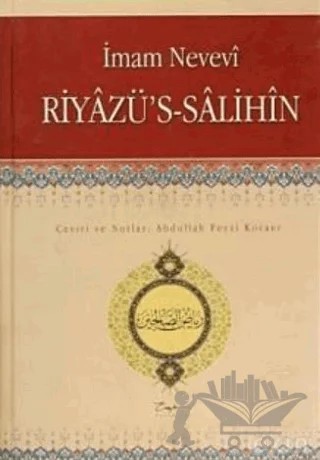 Riyazü's-Salihin – Ebu Zekeriyya Muhyiddin Bin Şeref En-Nevevi Ed-Dimeşki – Esra Yayınları kitap kapağı