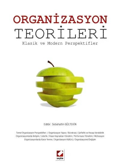 Organizasyon Teorileri Klasik ve Modern Perspektifler – Sebahattin Gültekin – Seçkin Yayıncılık kitap kapağı