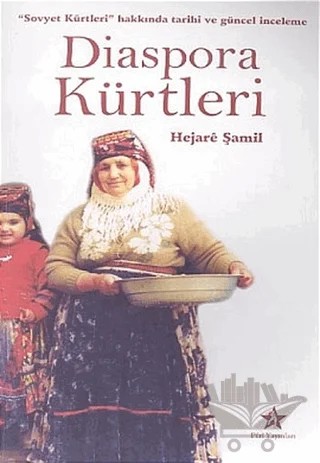 Diaspora Kürtleri: 'Sovyet Kürtleri' Hakkında Tarihi ve Güncel İnceleme – Hejare Şamil – Peri Yayınları kitap kapağı