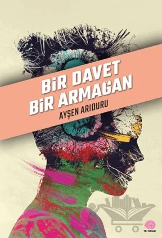 Bir Davet Bir Armağan – Ayşen Arıduru – Ters Kule Yayınları kitap kapağı