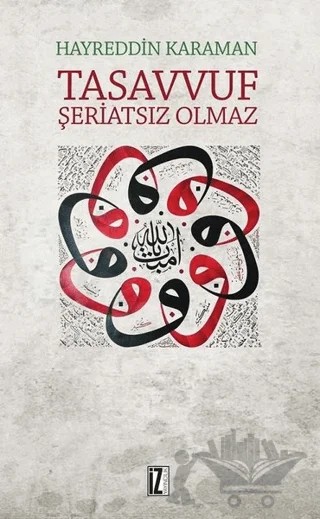 Tasavvuf Şeriatsiz Olmaz – Hayreddin Karaman – İz Yayıncılık kitap kapağı