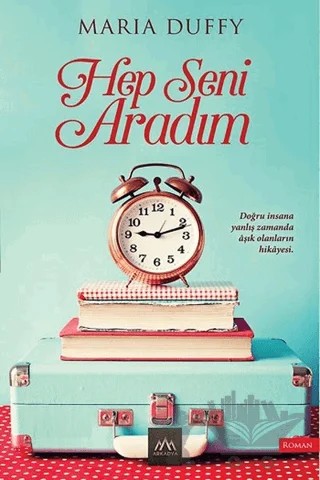 Hep Seni Aradım – Maria Duffy – Arkadya Yayınları kitap kapağı