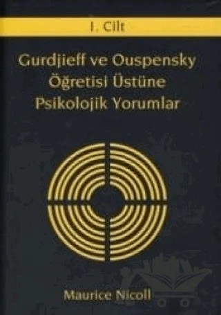 Gurdjieff ve Ouspensky Öğretisi Üstüne Psikolojik Yorumlar (5 Kitap Takım) – Maurice Nicoll – Ruh ve Madde Yayınları kitap kapağı