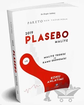 PLASEBO Maliye- Maliye Teorisi ve Kamu Ekonomisi Konu Anlatımı ve Hazırlık – Özgür Saraç – Sorubankası Net Yayınları kitap kapağı