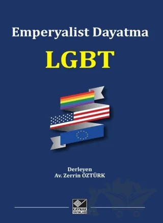 Emperyalist Dayatma LGBT – Kolektif – Kaynak Yayınları kitap kapağı