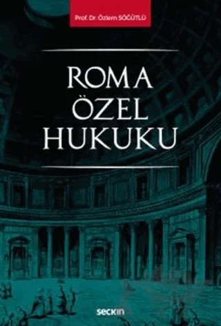 Roma Özel Hukuku – Özlem Söğütlü – Seçkin Yayıncılık kitap kapağı