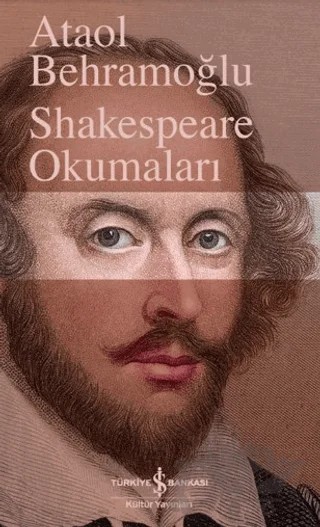 Shakespeare Okumaları – Ataol Behramoğlu – İş Bankası Kültür Yayınları kitap kapağı