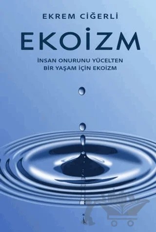Ekoizm – Ekrem Ciğerli – İkinci Adam Yayınları kitap kapağı