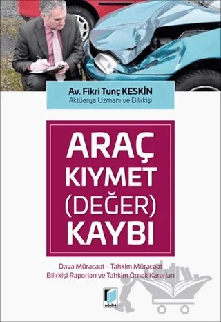 Araç Kıymet (Değer) Kaybı – Fikri Tunç Keskin – Adalet Yayınevi kitap kapağı