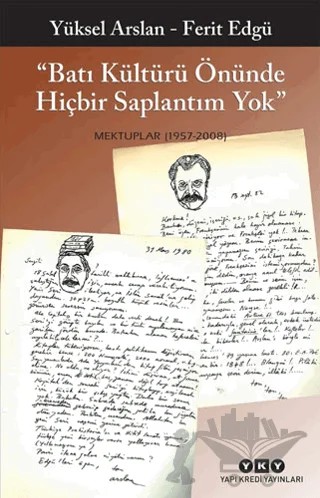 Batı Kültürü Önünde Hiçbir Saplantım Yok – Ferit Edgü, Yüksel Arslan – Yapı Kredi Yayınları kitap kapağı