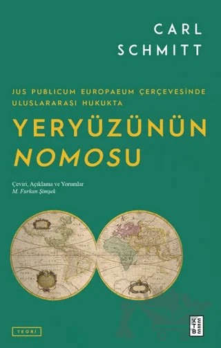 Jus Publicum Europaeum Çerçevesinde Uluslararası Hukukta Yeryüzünün Nomosu – Carl Schmitt – Ketebe Yayınları kitap kapağı