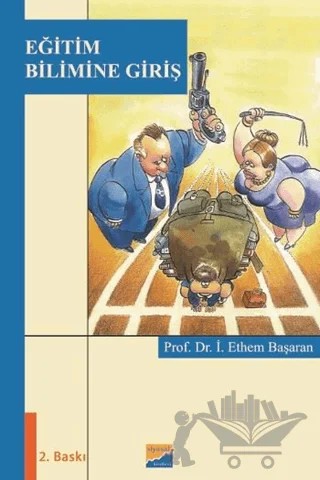 Eğitim Bilimine Giriş – İ. Ethem Başaran – Siyasal Kitabevi - Akademik Kitaplar kitap kapağı