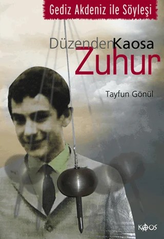 Düzenden Kaosa Zuhur – Tayfun Gönül – Kaos Yayınları kitap kapağı