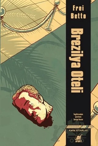 Brezilya Oteli – Frei Betto – Ayrıntı Yayınları kitap kapağı