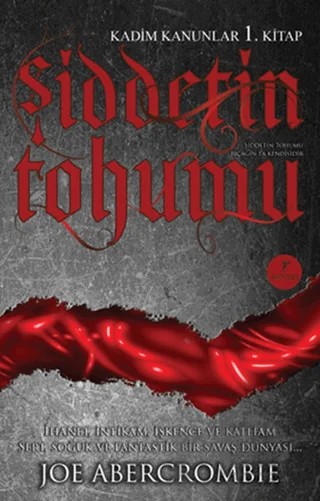 Şiddetin Tohumu – Joe Abercrombie – Artemis Yayınları kitap kapağı