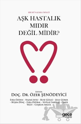 Aşk Hastalık mıdır Değil midir? – Kolektif – Gece Kitaplığı kitap kapağı